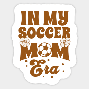 In My Soccer Mom Era Sticker